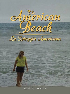 cover image of The American Beach--La Spiaggia Americana